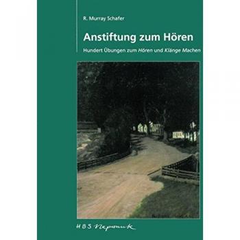 Schafer, R. Murray Anstiftung Zum Hören