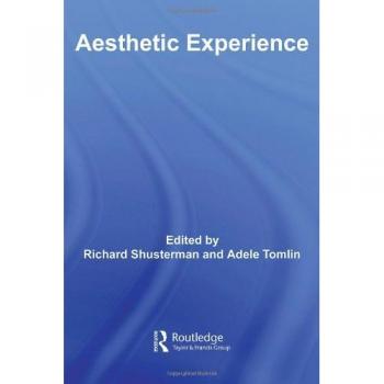 Aesthetic Experience (Routledge Studies in Contemporary Philosophy, Band 10)
