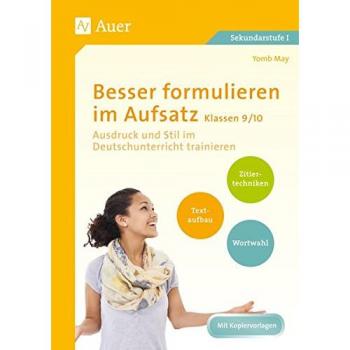 Besser formulieren im Aufsatz Klassen 9-10