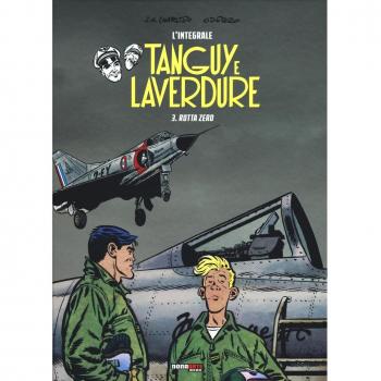 Rotta Zero. Tanguy e Laverdure. L'integrale