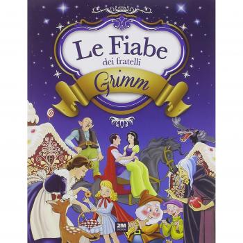 Le fiabe dei fratelli Grimm. Ediz. a colori