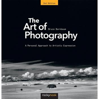 The Art of Photography : A Personal Approach to Artistic Expression