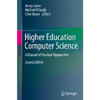 Higher Education Computer Science : A Manual of Practical Approaches