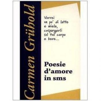 Poesie d'amore in SMS. Quello che non ti ho detto