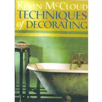 Kevin McCloud Techniques Of Decorating (Dk Living)