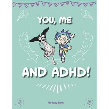 You Me and ADHD
