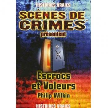 Escrocs et voleurs : A travers le temps