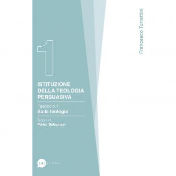Istituzione della teologia persuasiva: 1