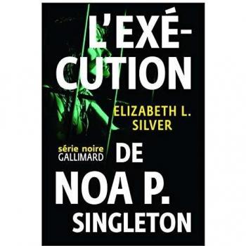 L'exécution de Noa P. Singleton