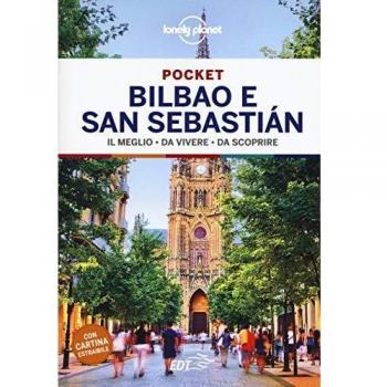 Bilbao e San Sebastian. Con carta estraibile