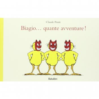 Biagio... quante avventure! Ediz. illustrata