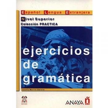 Ejercicios de gramatica / Grammar Exercises: Nivel Superior