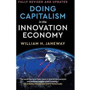 Doing Capitalism in the Innovation Economy: Reconfiguring the Three-Player Game 