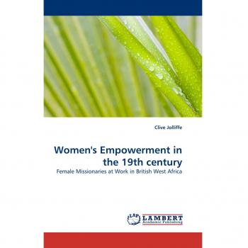 Women''s Empowerment in the 19th century