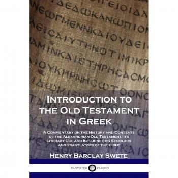 Swete, Henry Barclay: Introduction to the Old Testament in Greek