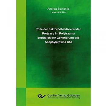 Rolle der Faktor-VII-aktivierenden Protease im Polytrauma bezüglich der Generierung des Anaphylatoxins C5a