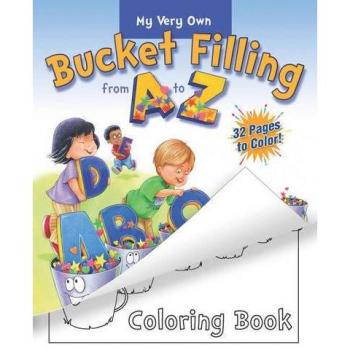 My Very Own Bucket Filling From A To Z Coloring Book by Carol McCloudCaryn Butzke