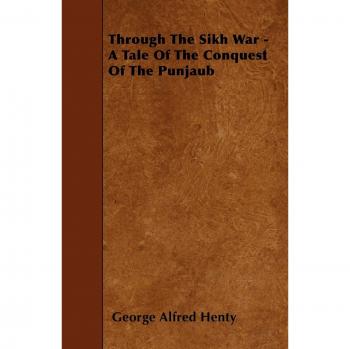 Through the Sikh War