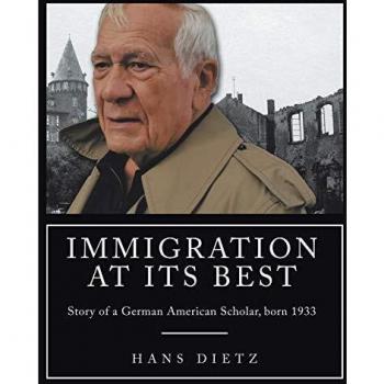 Immigration at Its Best: Story of a German American Scholar born 1933