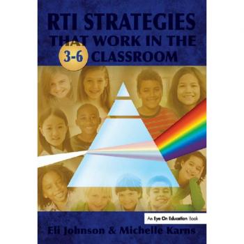 RTI Strategies that Work in the 3-6 Classroom
