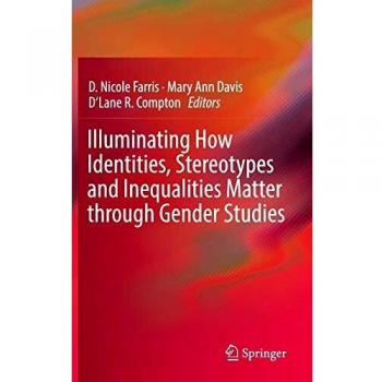 Illuminating How Identities, Stereotypes and Inequalities Matter through Gender Studies
