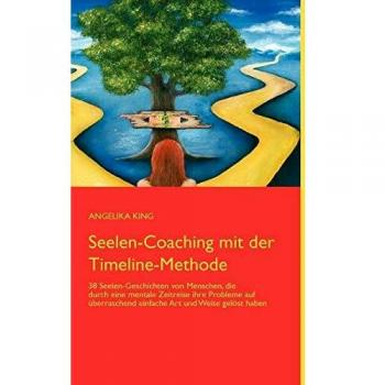 Seelen-Coaching mit der Timeline-Methode
