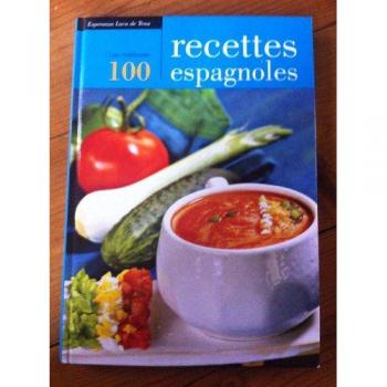 Les 100 meillevres recettes espagnoles