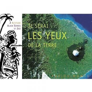 Je serai les yeux de la Terre