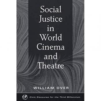 Abc-Clio Information Services Social Justice in World Cinema and Theatre