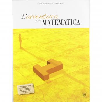 L'avventura della matematica. Corso di matematica. Con materiali per il docente. Per la Scuola media
