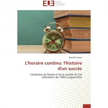Savioz, Marielle: L'horaire continu: l'histoire d'un succès