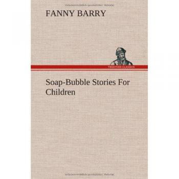 Soap-Bubble Stories For Children