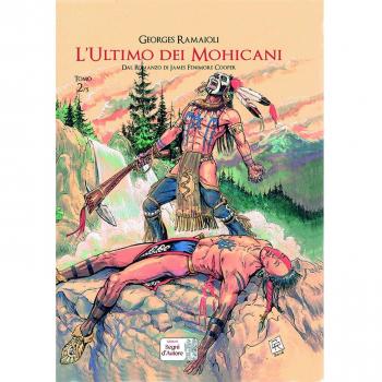 L'ultimo dei Mohicani. Dal romanzo di James Fenimore Cooper