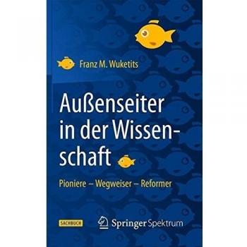 Außenseiter in der Wissenschaft: Pioniere