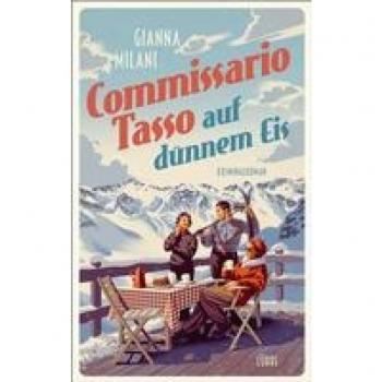 Milani, Gianna: Commissario Tasso auf dünnem Eis