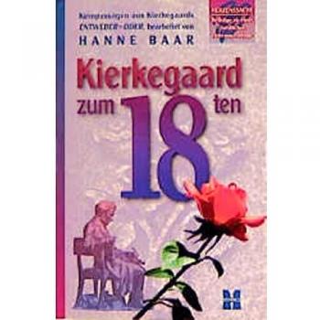 Kierkegaard zum 18ten