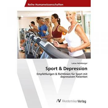 Sport & Depression: Empfehlungen & Richtlinien für Sport mit depressiven Patienten