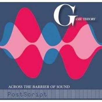 Game Theory : Across The Barrier Of Sound – Postscript (Vinyl)
