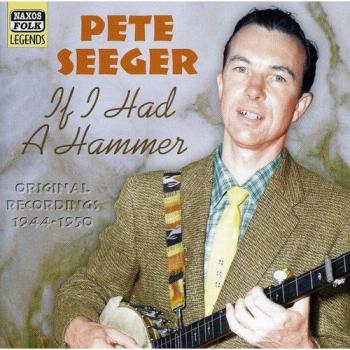 Pete Seeger If I Had A Hammer