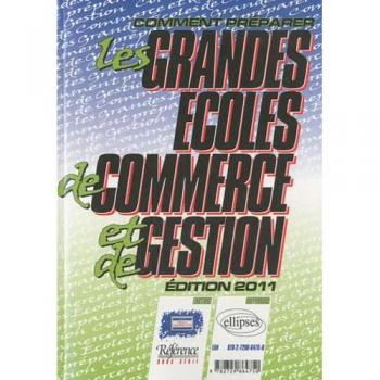 Comment Préparer les Grandes Ecoles de Commerce et de Gestion
