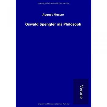 Oswald Spengler als Philosoph