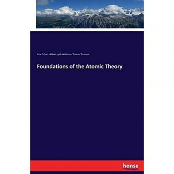 Foundations of the Atomic Theory
