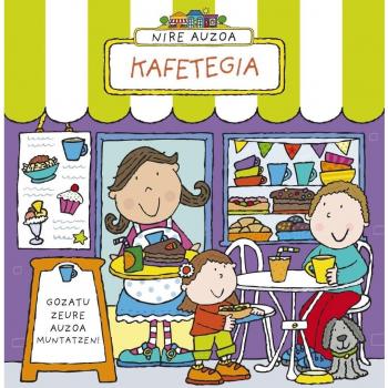 Nire auzoa. Kafetegia