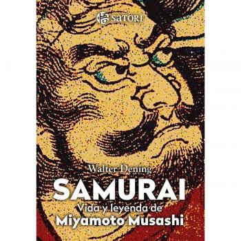 SAMURAI. VIDA Y LEYENDA DE MIYAMOTO MUSASHI (Tapa blanda).