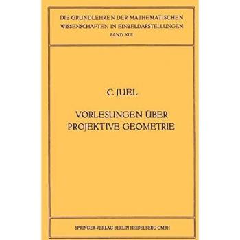 Vorlesungen über Projektive Geometrie: Mit besonderer Berücksichtigung der v. Staudtschen Imaginärtheorie