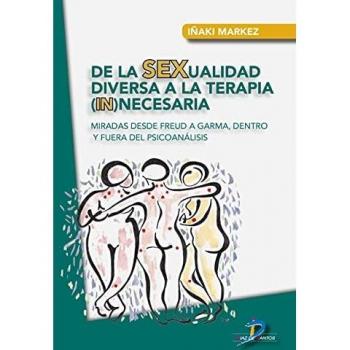 DE LA SEXUALIDAD DIVERSA A LA TERAPIA (IN)NECESARIA