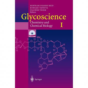 Glycoscience: Chemistry and Chemical Biology I-III