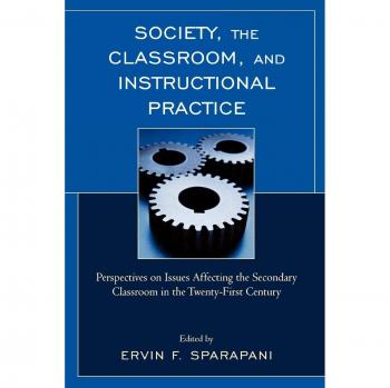Society, The Classroom, and Instructional Practice