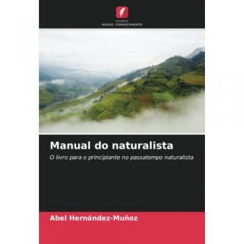 Hernández-Muñoz, Abel: Manual do naturalista