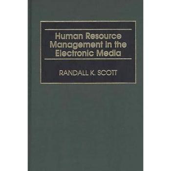 Human Resource Management in the Electronic Media